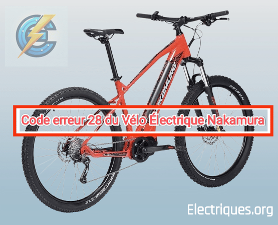 code erreur 28 vélo électrique nakamura