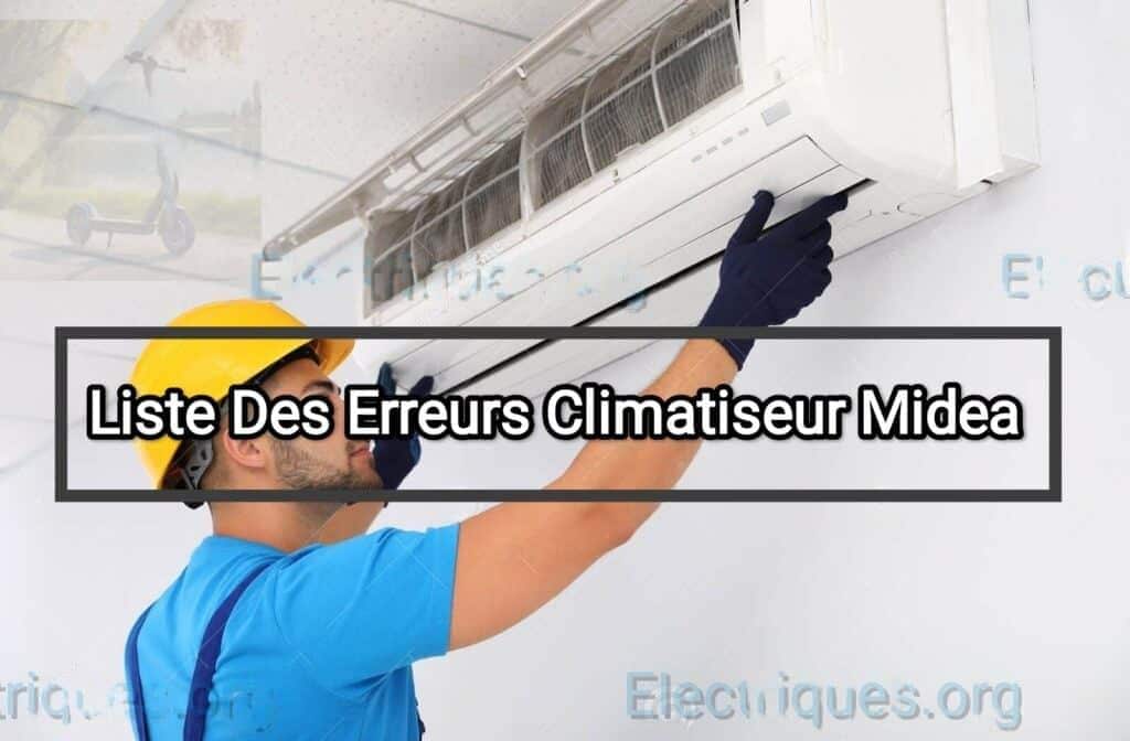 liste code erreur climatiseur midea