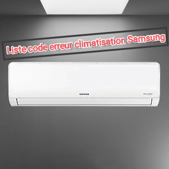 liste code erreur climatisation samsung pdf