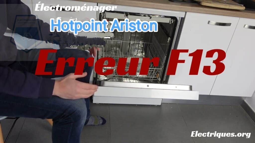 code erreur f13 lave-vaisselle hotpoint ariston