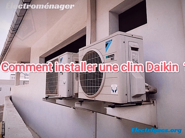 comment installer une clim daikin