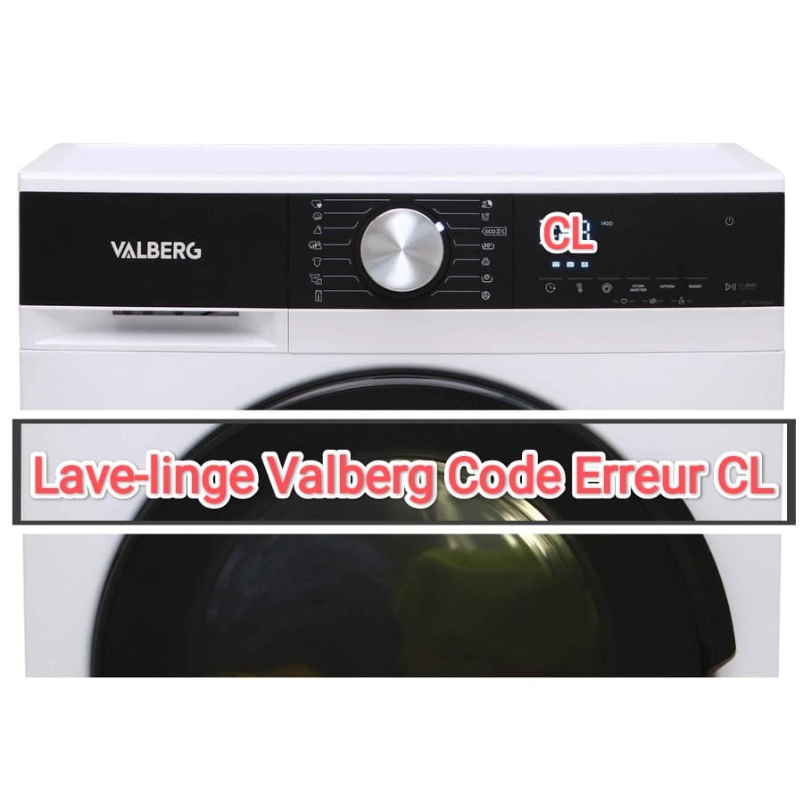 lave-linge valberg code erreur cl