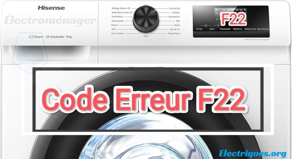 Code Erreur F22 Lave-Linge Hisense