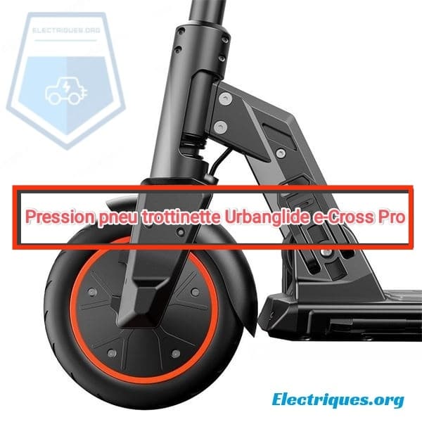 Pression pneu trottinette urban glide e-cross pro