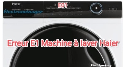 machine à laver haier erreur e1