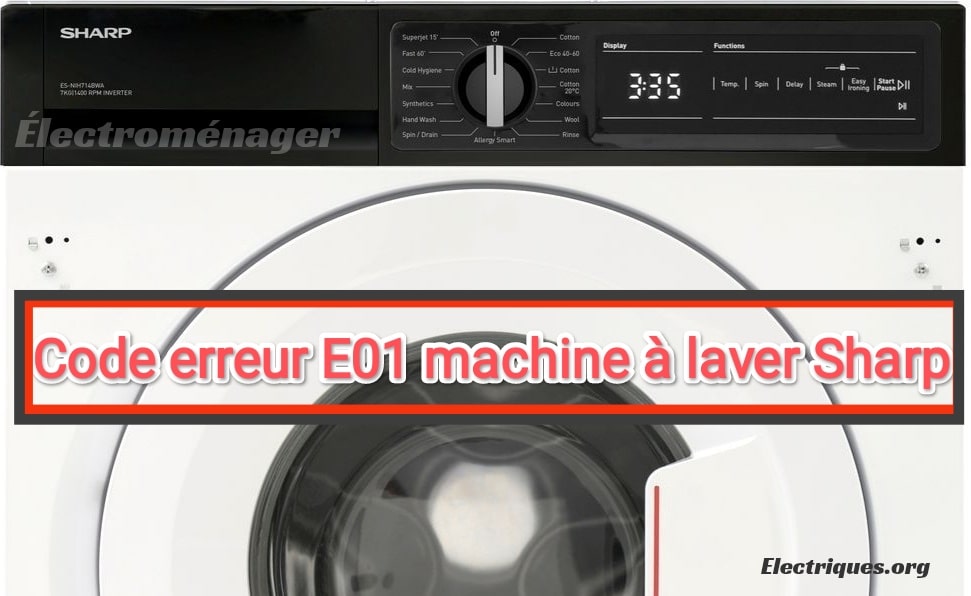 code erreur e01 machine à laver sharp