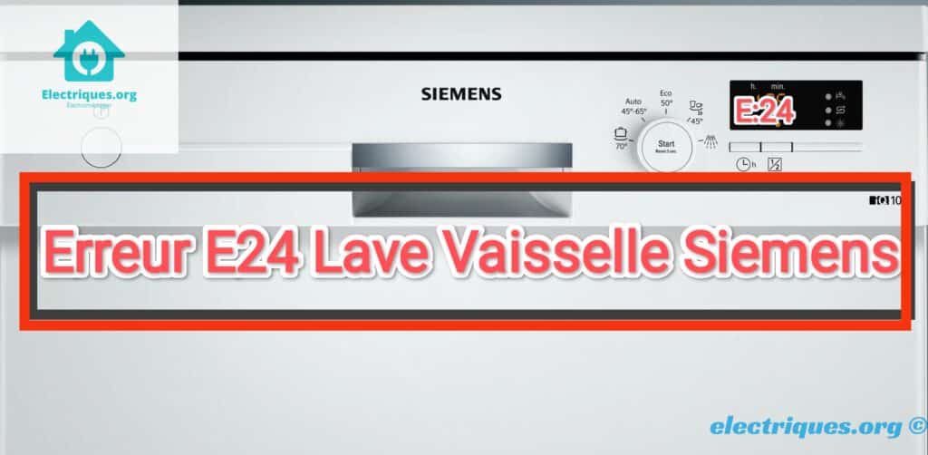 code erreur e24 lave vaisselle siemens