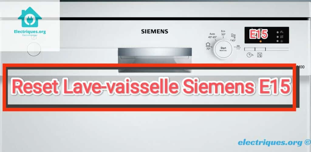 reset lave-vaisselle siemens e15