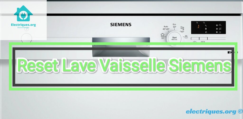 reset lave vaisselle siemens