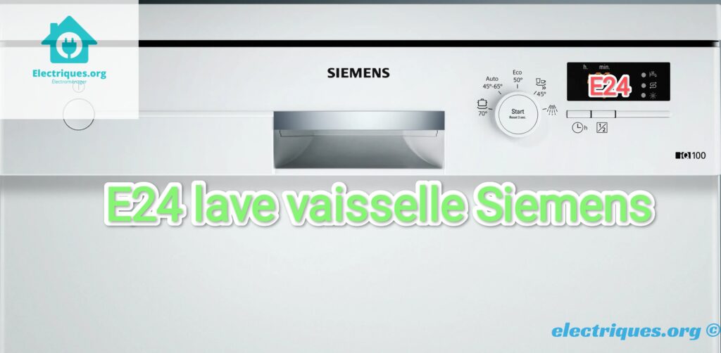 code erreur e24 lave vaisselle siemens