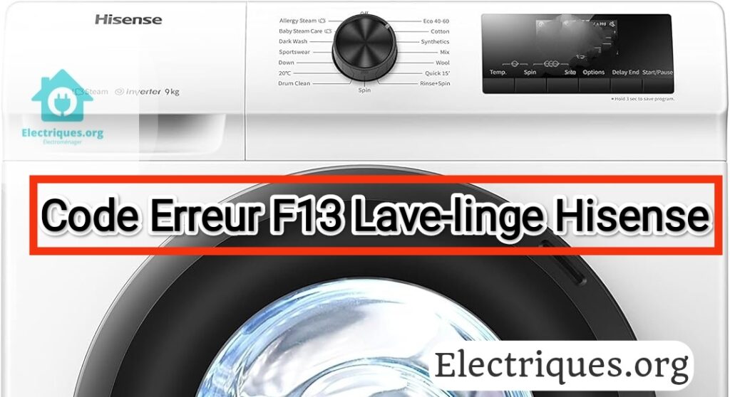 code erreur f13 lave-linge hisense